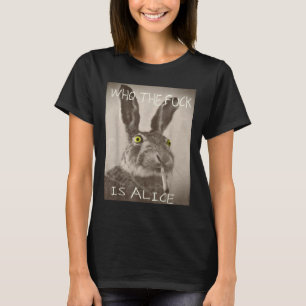 Retro, der F_ck ist Alice Funny Rabbit T-Shirt
