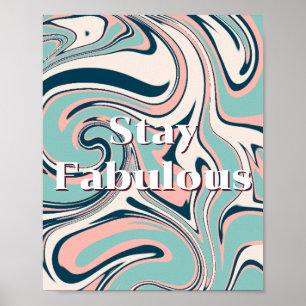 Retro-Design, Bleib Fabulous Poster