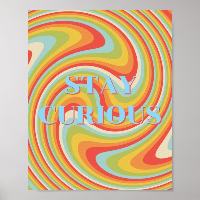 Retro-Design, Bleib Neugierig Poster  (Vorne)