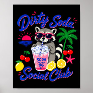 Retro-dirty-Soda-Social-Club-Waschbär-Sommer Poster