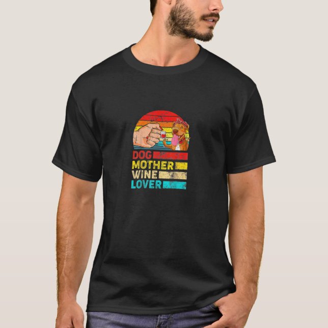 Retro Dog Mutter Wein Lover Pitbull Dog Mutter D T-Shirt (Vorderseite)