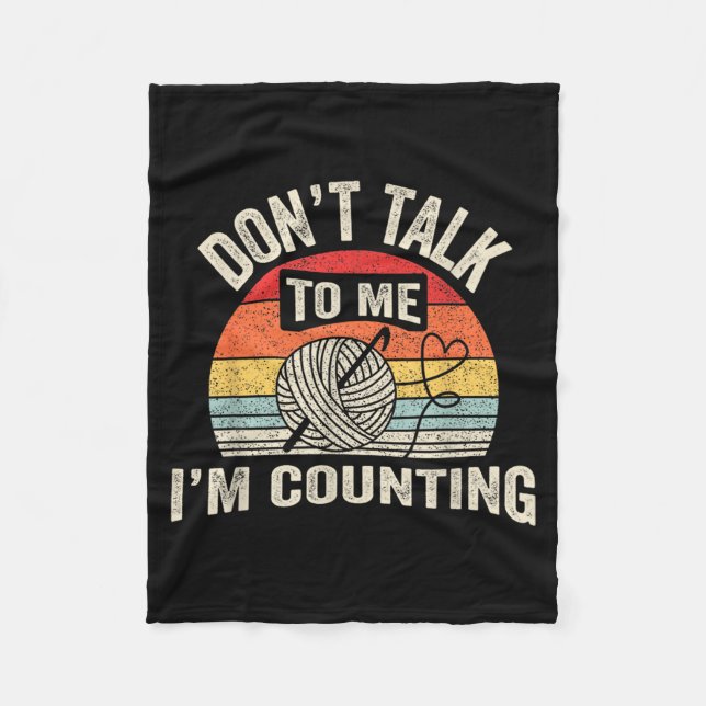 Retro Don't Talk To Me I'm Counting Crochet Croche Fleecedecke (Vorderseite)