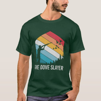Retro Dove Slayer Bird Jagen für Vogeljäger Spaß T-Shirt