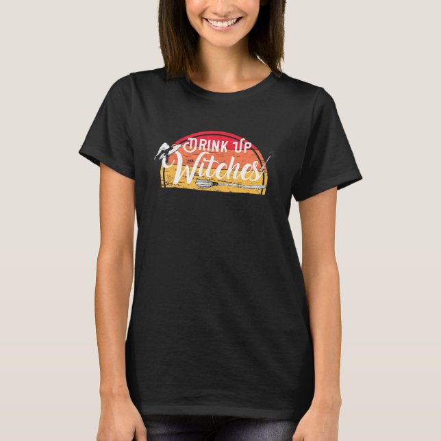 Retro Drink Up Hexen feiern Halloween-Party T-Shirt (Vorderseite)