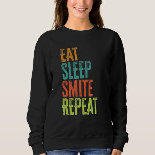 Retro Eat Sleep Smite Wiederholung Strike Strongly Sweatshirt