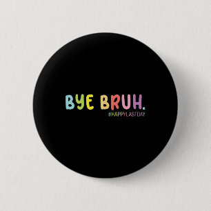 Retro Ende des Schuljahres glücklich letzten Tag S Button