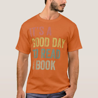 Retro Es ist ein guter Tag, ein Buch zu lesen T-Shirt