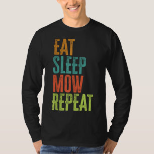 Retro essen Schlaf MOW Wiederholung Rasenmäher Gar T-Shirt