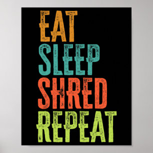 Retro essen Sleep Shred Wiederholung Snowboarden S Poster