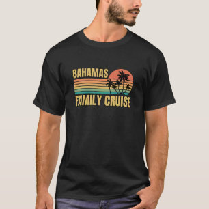 Retro Family Cruise Bahamas Urlaub Sommerpause T-Shirt
