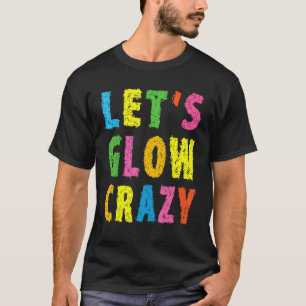 Retro farbenfrohe Party Outfit Lassen Sie uns verr T-Shirt