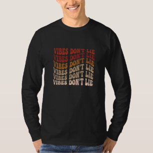 Retro Farbige Vibes Lügen Nicht Outfit Positive Me T-Shirt