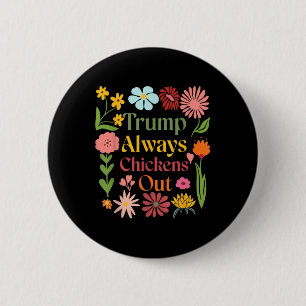 Retro Floral Taco Trump kneift immer aus T.a.c. Button