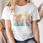 Retro "Forever Chasing Sunsets" T-Shirt<br><div class="desc">Retro-T - Shirt "Forever Chasing Sunsets"</div>