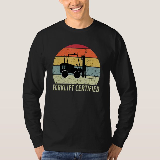 Retro Forklift Certified Forklift Operator Lift Tr T-Shirt (Vorderseite)