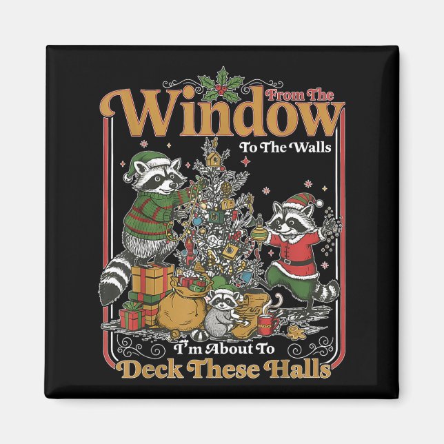Retro From The Windows To The Walls Funny Raccoon  Magnet (Vorne)