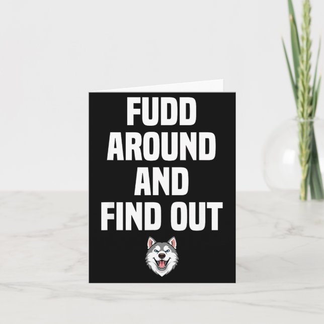 Retro Fudd Around And Find Adult Humor Sarcastic  Karte (Vorderseite)