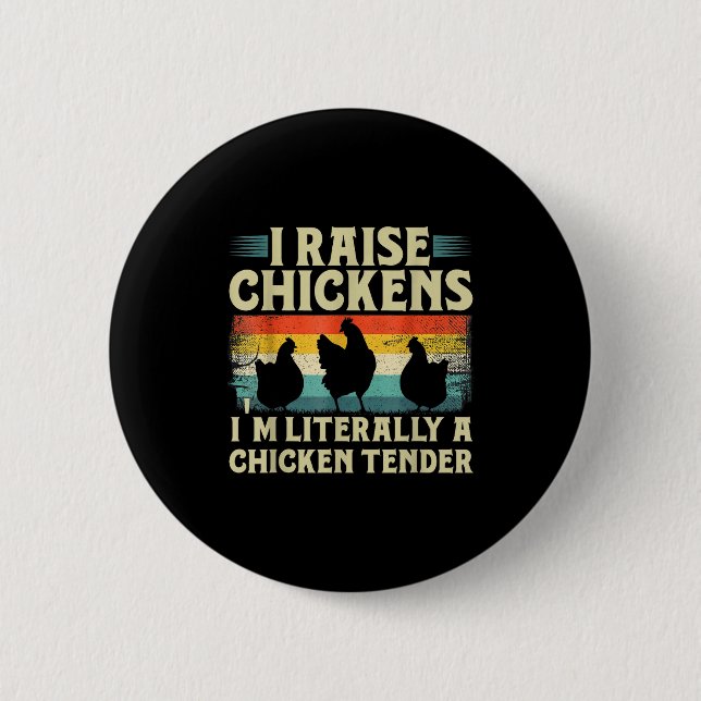 Retro Funny Chicken Lover Gift – I Raise Chickens  Button (Vorderseite)
