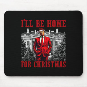 Retro Funny Humour Trump werde ich Zuhause für Chr Mousepad
