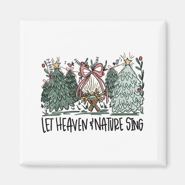 Retro Funny Let Heaven And Nature Sing Nes Tree Ch Magnet (Vorne)