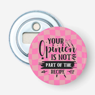 Retro Funny Pink Kitchen Sprichwort Flaschenöffner