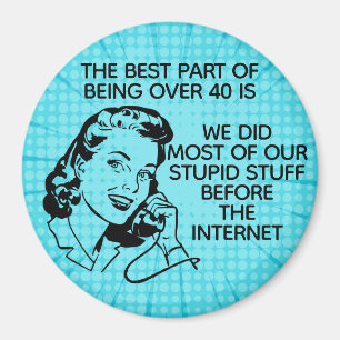 Retro Funny Plus de 40 Magnet
