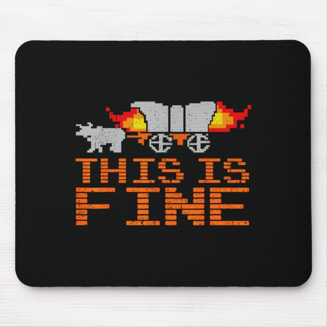 Retro Funny Quote This Is Fine Sarcasm Gift  Mousepad (Vorne)
