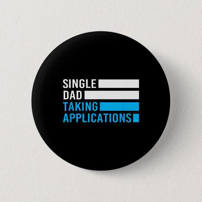 Retro Funny Single Vater bei der Bewerbung Button (Vorderseite)