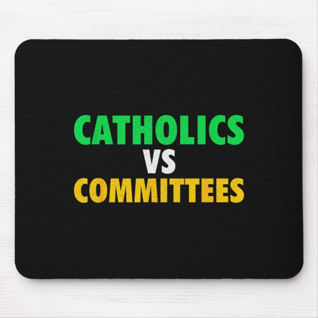 Retro Funny Trendy Sarcastic Saying Catholics Vs C Mousepad (Vorne)