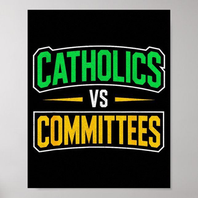 Retro Funny Trendy Sarcastic Saying Catholics Vs C Poster (Vorne)