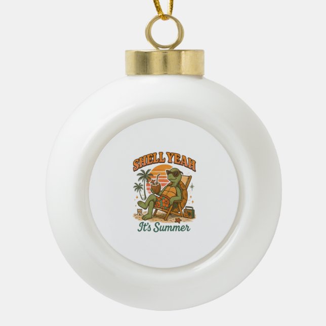 Retro Funny Turtle Muschel Yeah ihren Sommer Keramik Kugel-Ornament (Vorderseite)