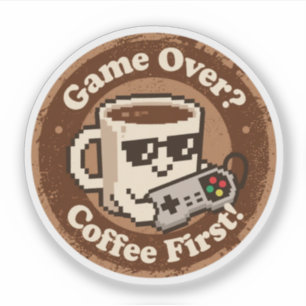 Retro-Gaming-Humor "Kaffee zuerst!" & "Game Over?" Aufkleber