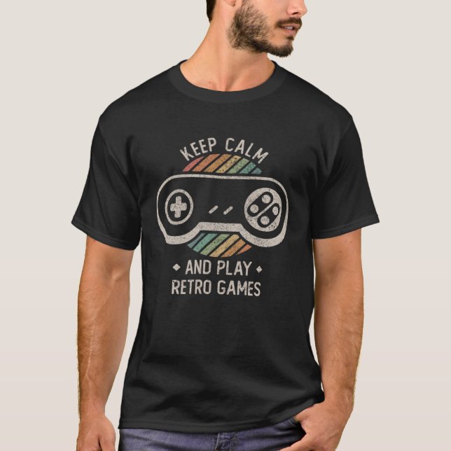 Retro Gaming Keep Calm Saying Games Nerd Geek T-Shirt (Vorderseite)