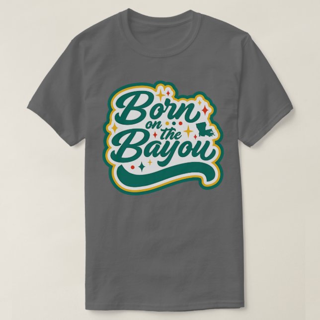 Retro Geboren auf der Bayou Word Art Louisiana Lou T-Shirt (Design vorne)