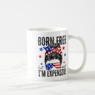 Retro Geboren kostenlos aber jetzt bin ich teuer 4 Kaffeetasse