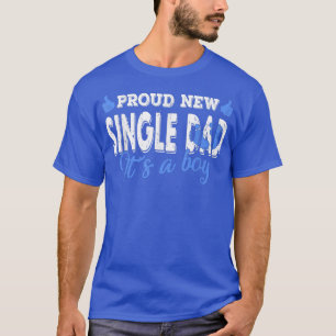 Retro Gender Reveal Proud New Single Dad It's A Bo T-Shirt
