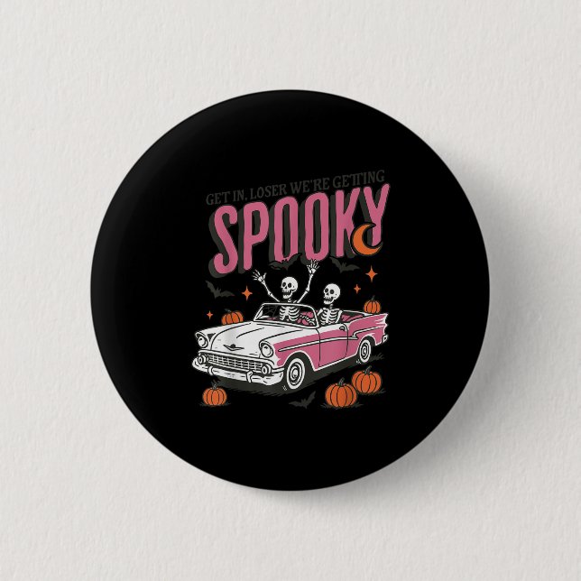 Retro Get In Losers We're Getting Soky, Funny Hall Button (Vorderseite)
