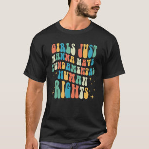 Retro Girls wollen nur Grundrechte haben 1 T-Shirt