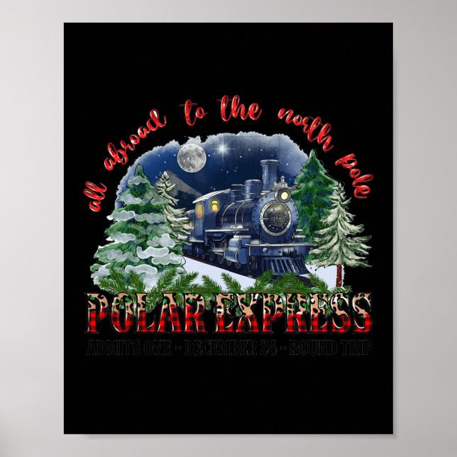 Retro Glaube Bahn Nordpol Polar Express Alles A Poster (Vorne)