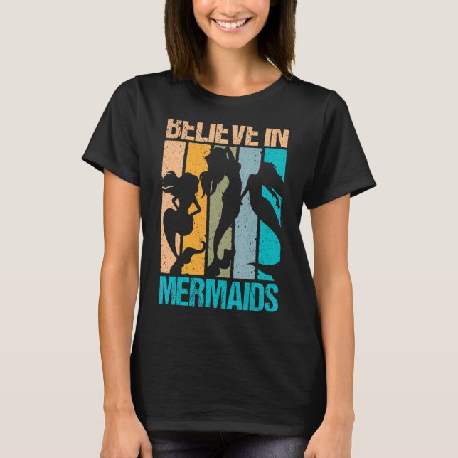 Retro glauben an Meerjungfrau und Meerjungfrau T-Shirt (Vorderseite)