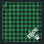 Retro Green Flannel Nice Christmas Dog Halstuch<br><div class="desc">Diese Bandana hat einen rustikalen grünen Flanell und einen lustigen Retro-Schriftart mit der "netten" Hälfte von frech und schön. Es macht den perfekten Weihnachtsbandana für Ihren Hund oder Ihre Katze.</div>