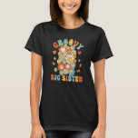 Retro Groovy Big Sister Groovy Birthday Matching F T-Shirt<br><div class="desc">Retro Groovy Big Sister Groovy Birthday Matching Family .</div>