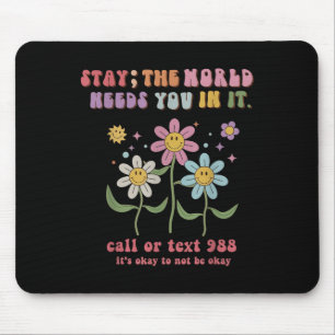 Retro Groovy Bleibe Die Welt braucht 988 Selbstmor Mousepad