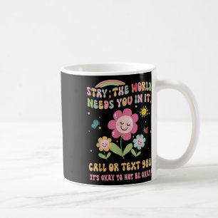 Retro Groovy Bleibe World Needs You 988 Suicide Pr Kaffeetasse