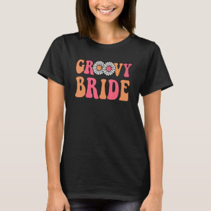 Retro Groovy Braut Junggesellinnenabschied Boho Sh T-Shirt