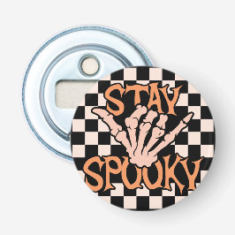 Retro Groovy Checkered Bleibe Spooky Halloween Flaschenöffner