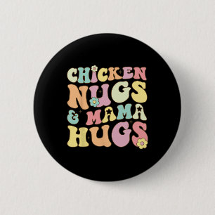 Retro Groovy Chicken Nugs und Mama Hugs Kleinkind Button