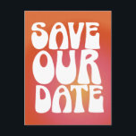 Retro Groovy Cool Orange Gradient Save the Date Postkarte<br><div class="desc">Retro Groovy Cool Orange Gradient Save the Date Postkarte</div>