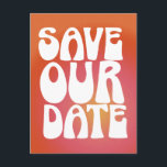Retro Groovy Cool Orange Gradient Save the Date Postkarte<br><div class="desc">Retro Groovy Cool Orange Gradient Save the Date Postkarte</div>