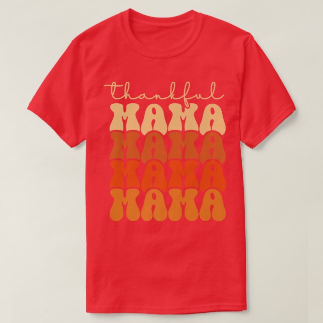 Retro Groovy Danke Mama Funny Fall Herbst Danke T-Shirt (Design vorne)